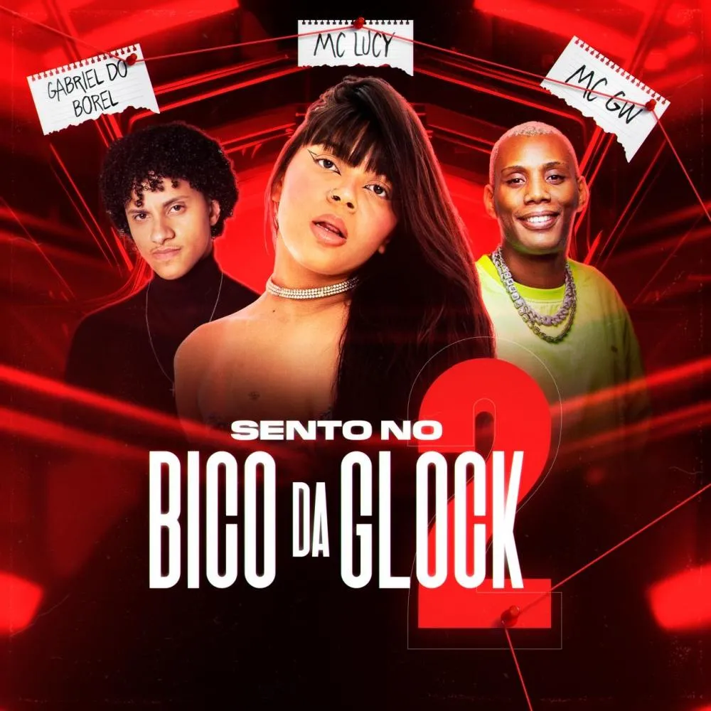 DJ Gabriel do Borel, MC Lucy e MC GW se unem em “Sento no Bico da Glock 2”