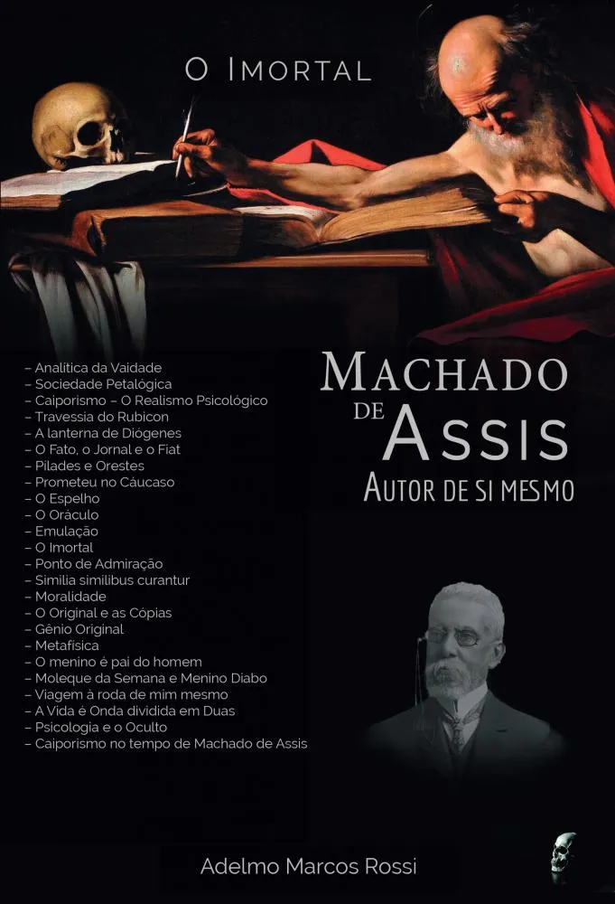 Como Machado criou uma psicologia conceitual antes de Freud