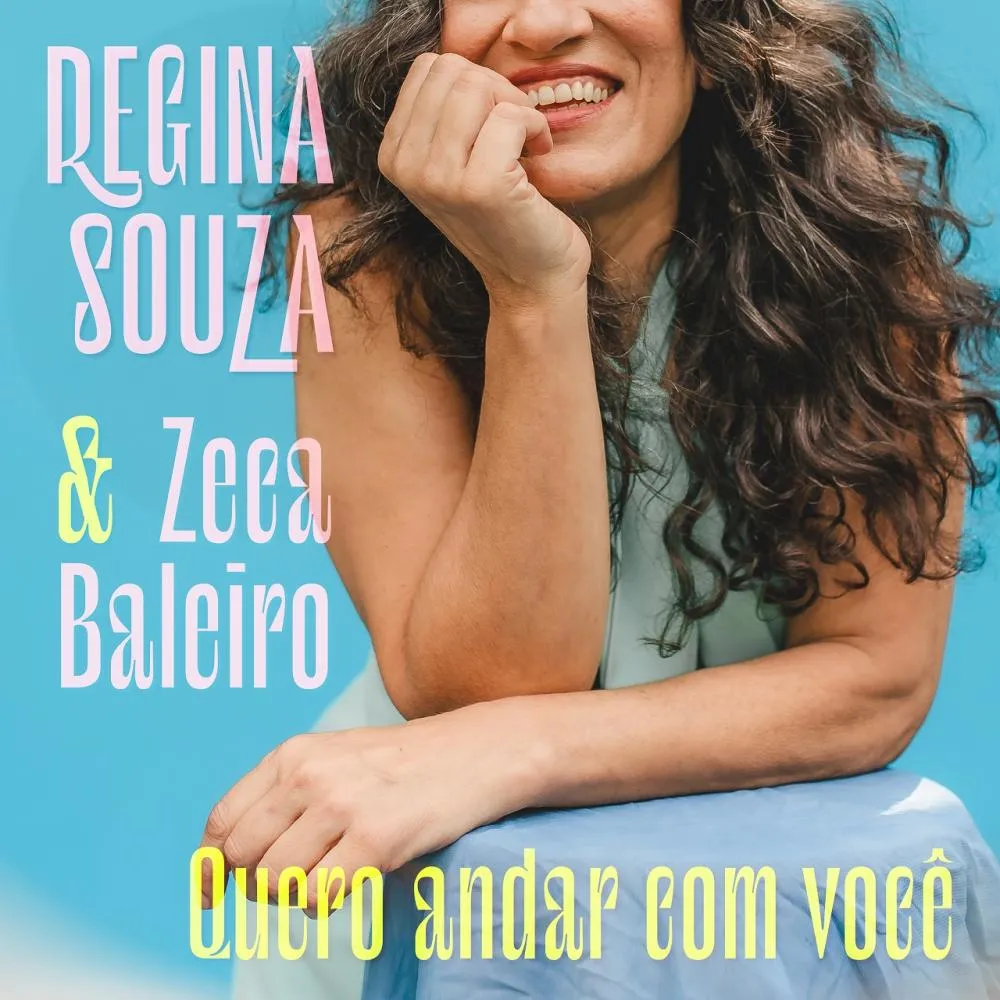 Regina Souza lança "Quero andar com você", em parceria com Zeca Baleiro