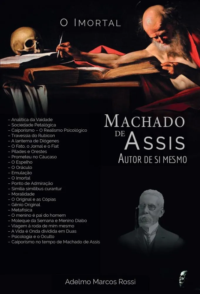 Como Machado criou uma psicologia conceitual antes de Freud