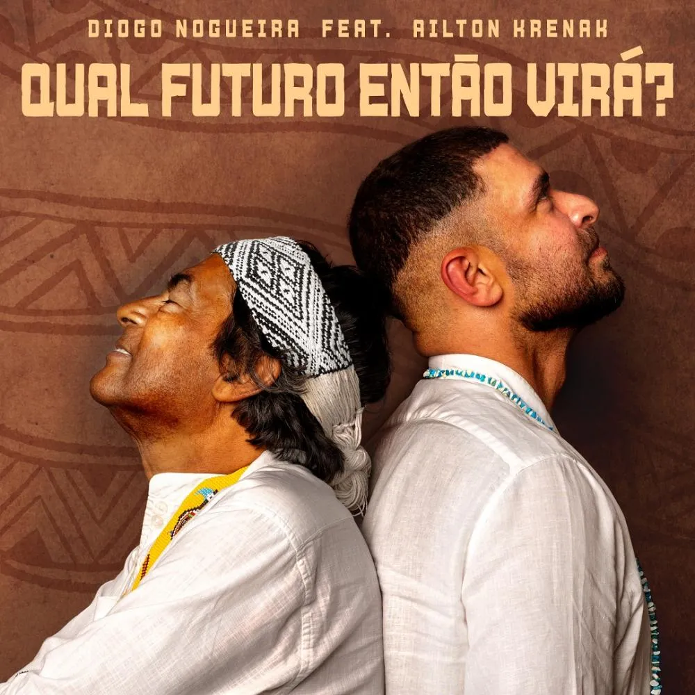 Diogo Nogueira lança single “Qual Futuro Então Virá?” em parceria com Ailton Krenak