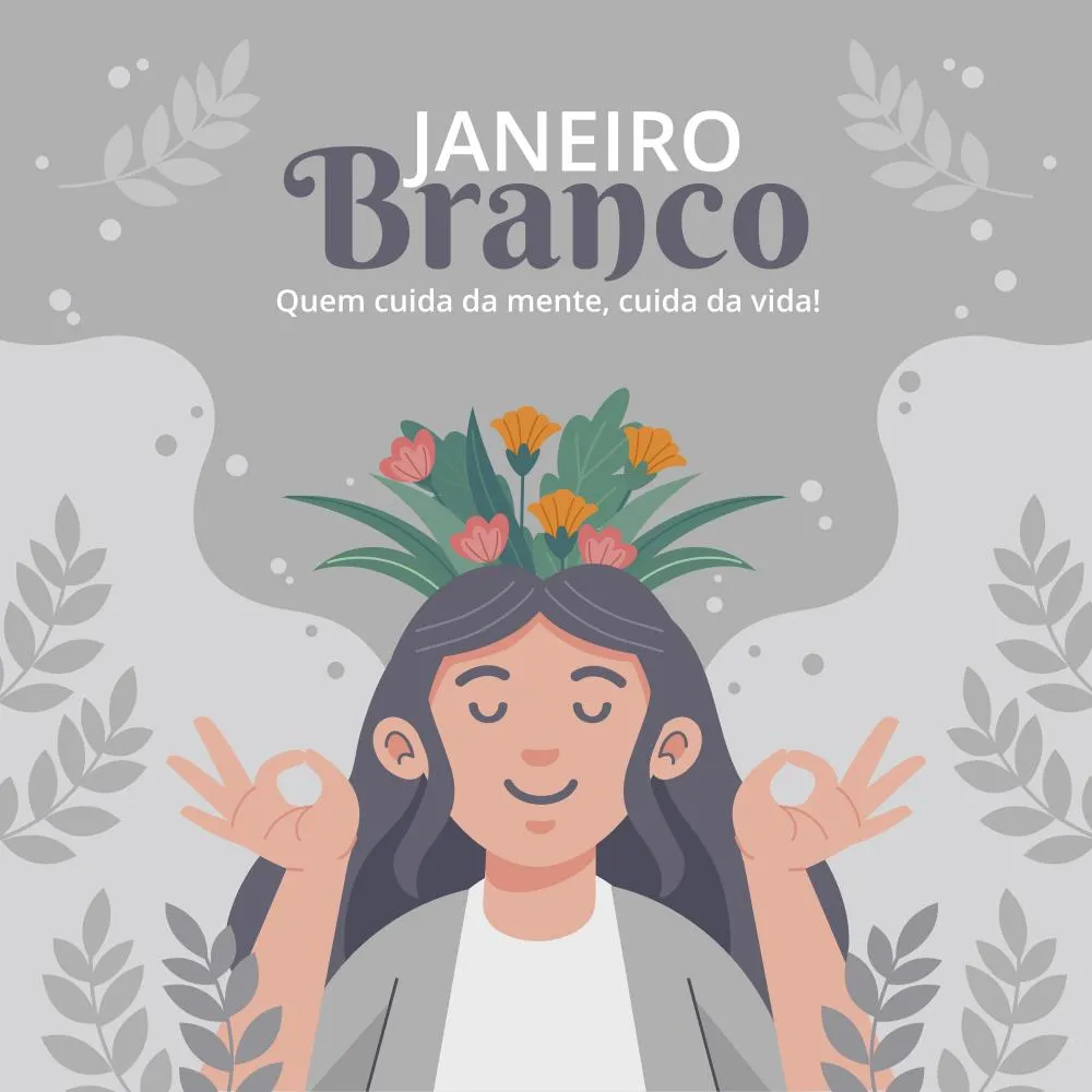 Janeiro Branco: vamos cuidar da saúde mental?