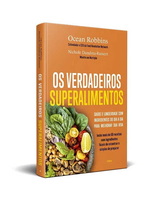 Livro traz informações inéditas dos chamados Superalimentos