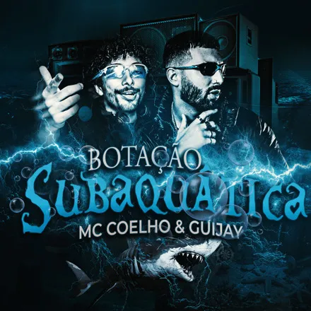 MC Coelho feat. guijay lançam “Botação Subaquática”: Single é uma fusão ousada de funk e batidas eletrônicas