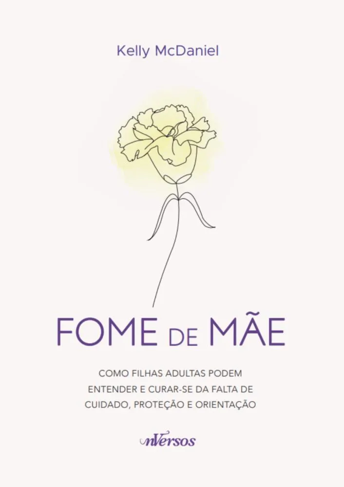 Fome de Mãe: Conheça os efeitos da ausência de vínculo emocional das mães com suas filhas