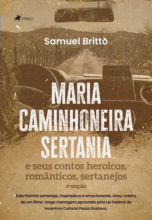 Maria Caminhoneira Sertania: uma história de coragem feminina nas estradas do sertão
