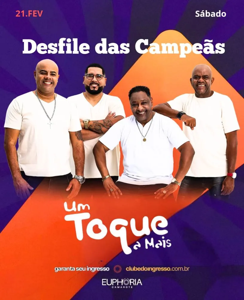Camarote Euphoria celebra o Desfile das Campeãs com shows de Renato da Rocinha e Um Toque A Mais no Anhembi