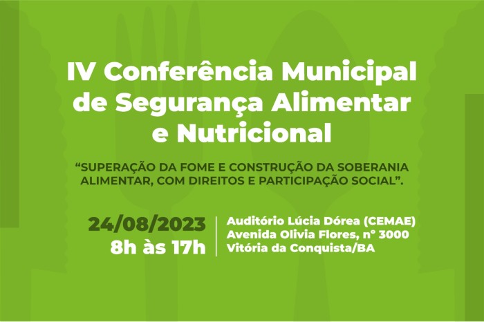 IV Conferência Municipal de Segurança Alimentar e Nutricional acontece nesta quinta-feira, 24